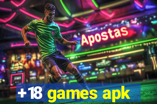 +18 games apk